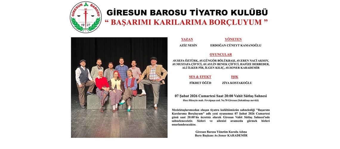 GİRESUN BAROSU TİYATRO KULÜBÜ GÖSTERİSİ