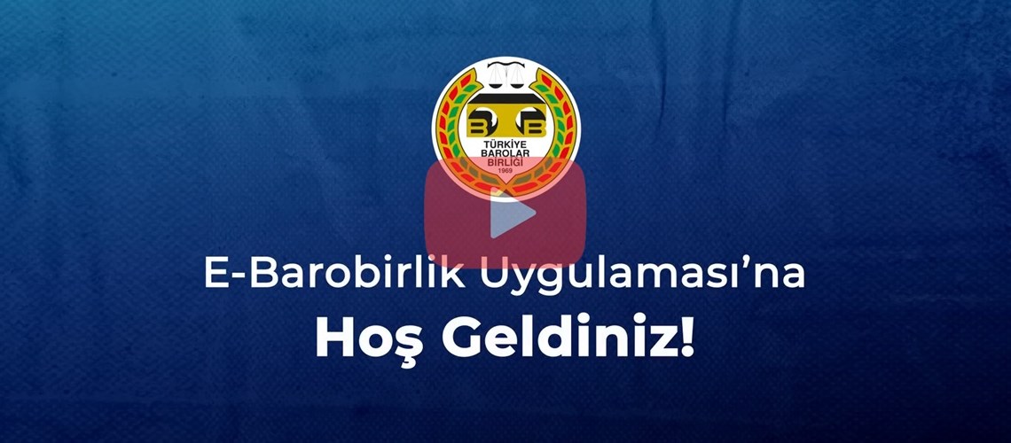 TÜRKİYE BAROLAR BİRLİĞİNİN 