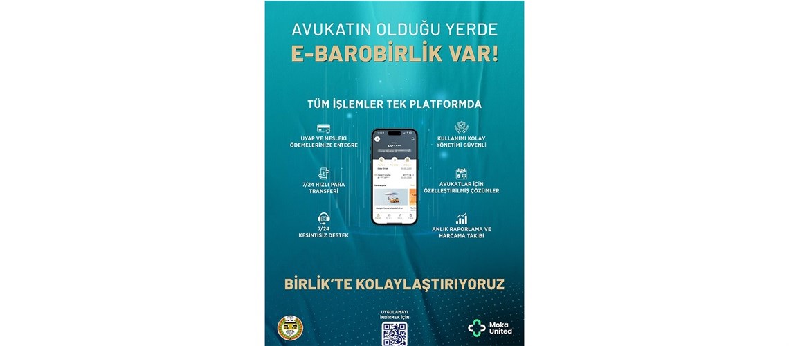 TBB'DEN AVUKATLARA ÖZEL ÖDEME ALTYAPISI: E-BAROBİRLİK FİNANSAL TEKNOLOJİYİ MESLEKİ İHTİYAÇLARLA BULUŞTURDUK