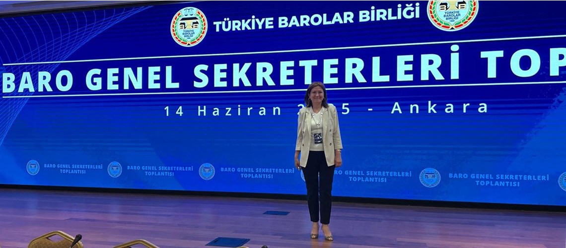BARO GENEL SEKRETERLERİ TOPLANTISINA GENEL SEKRETERİMİZ AV.EYLEM SÜRÜCÜ KATILDI