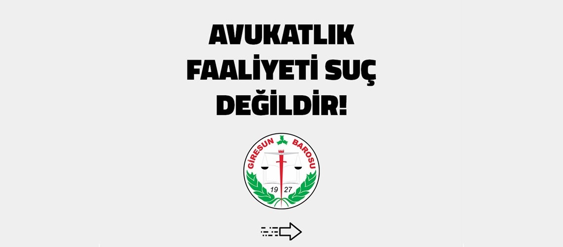 AVUKATLIK FAALİYETİ SUÇ DEĞİLDİR