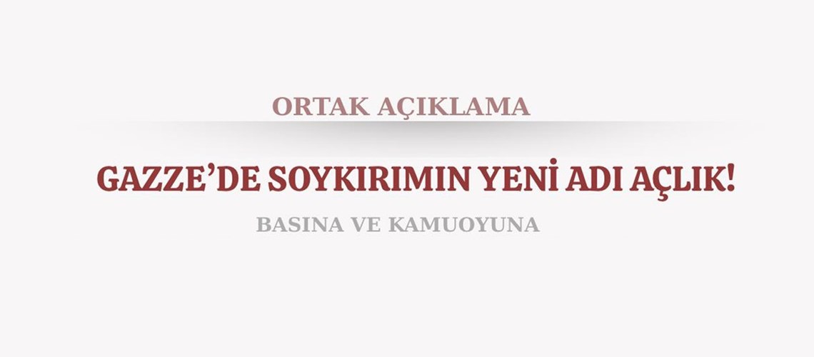 GAZZE'DE SOYKIRIMIN YENİ ADI AÇLIK