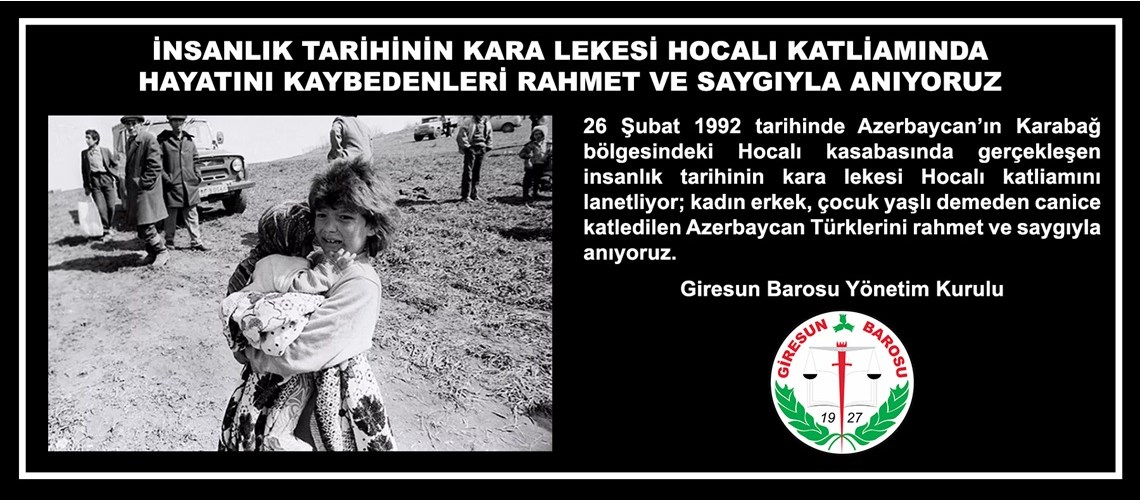 İNSANLIK TARİHİNİN KARA LEKESİ HOCALI KATLİAMINDA HAYATINI KAYBEDENLERİ RAHMET VE SAYGIYLA ANIYORUZ