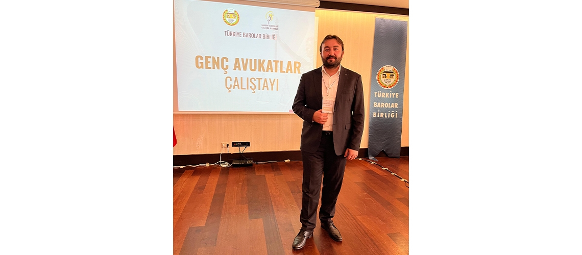 TBB'DE DÜZENLENEN GENÇ AVUKATLAR ÇALIŞTAYINA KATILDIK